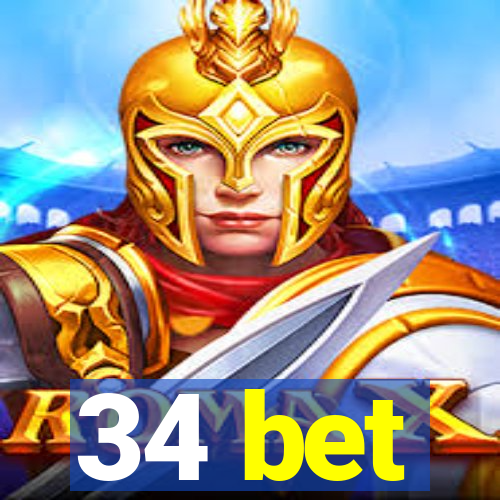 34 bet